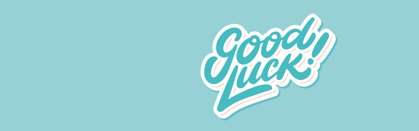 good luck sign_web.jpg
